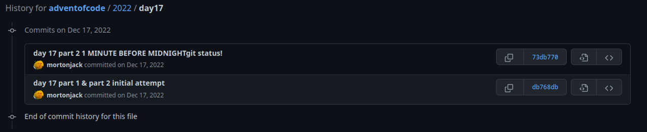 Git commit history of my day 17 submission. The title of the most recent commit reads 'day 17 part 2 1 MINUTE BEFORE MIDNIGHT git status!'